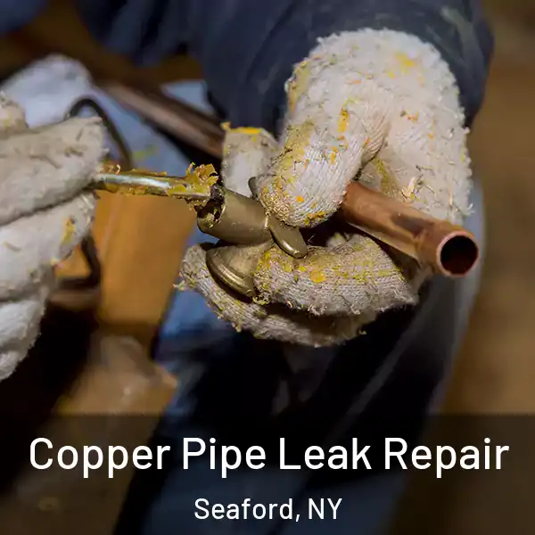  Copper Pipe Leak Repair Seaford, NY