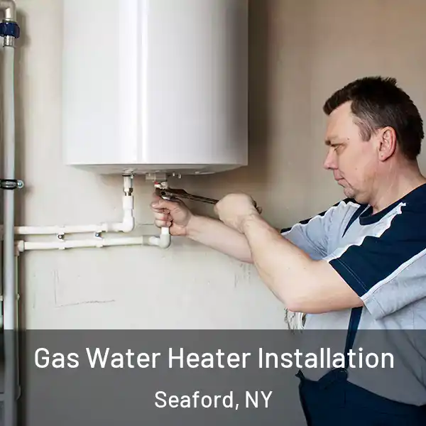  Gas Water Heater Installation Seaford, NY