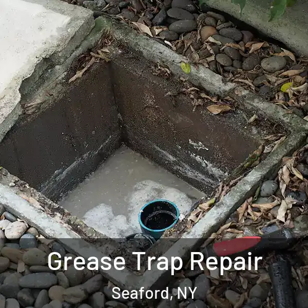  Grease Trap Repair Seaford, NY