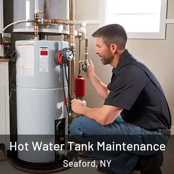  Hot Water Tank Maintenance Seaford, NY