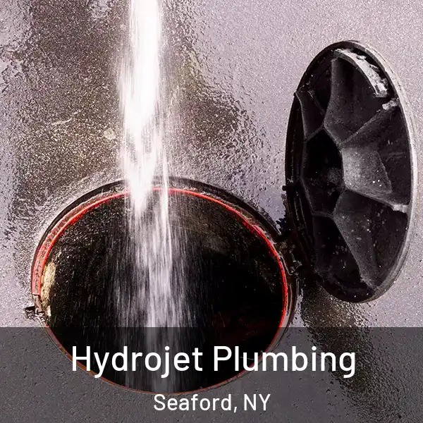  Hydrojet Plumbing Seaford, NY