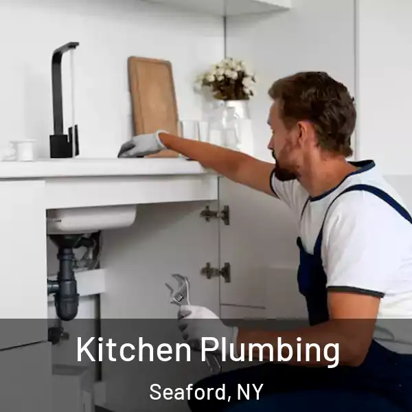  Kitchen Plumbing Seaford, NY