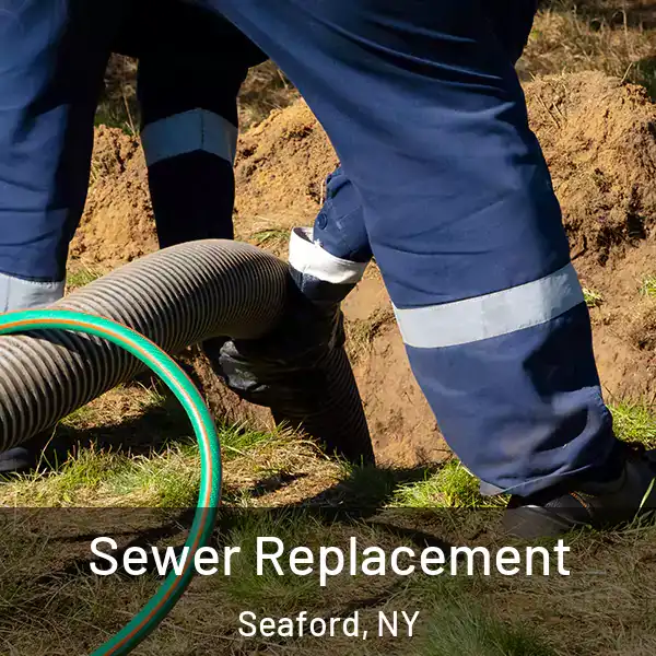  Sewer Replacement Seaford, NY