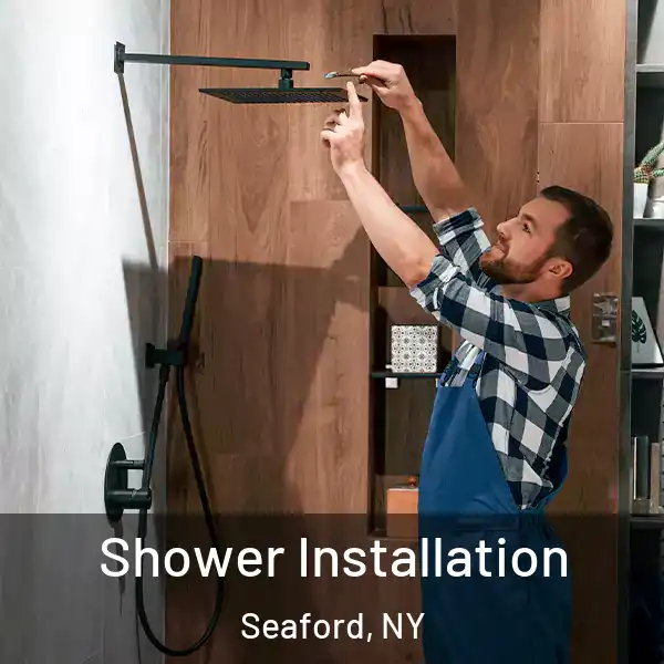  Shower Installation Seaford, NY