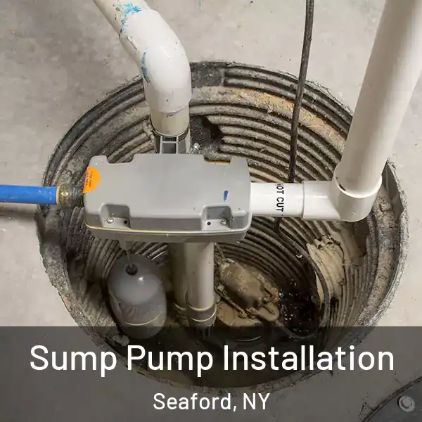  Sump Pump Installation Seaford, NY