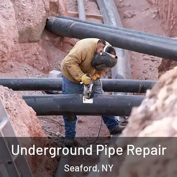  Underground Pipe Repair Seaford, NY