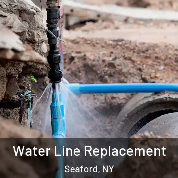 Water Line Replacement Seaford, NY